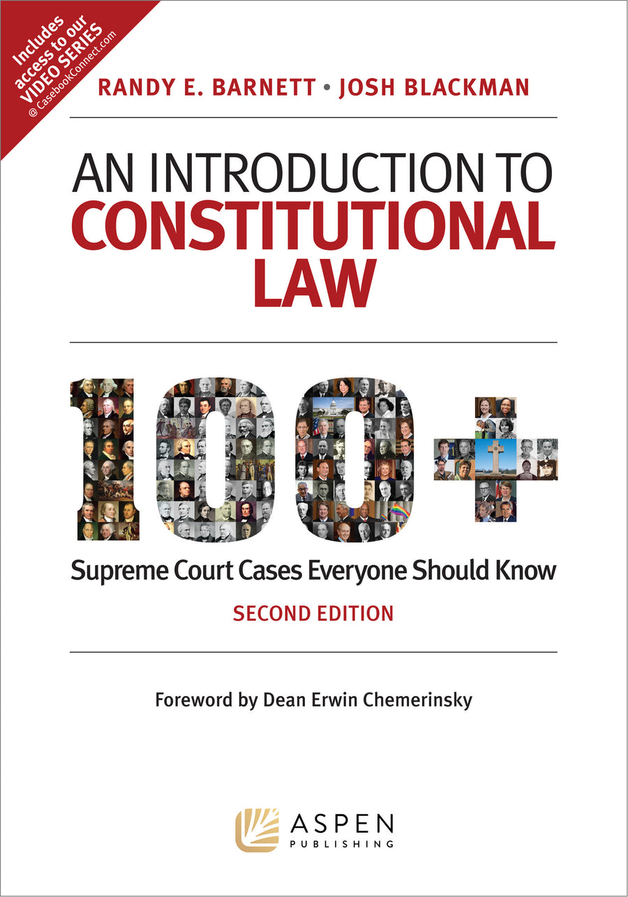 An Introduction to Constitutional Law: 100 Supreme Court Cases Everyone Should Know, Second Edition
