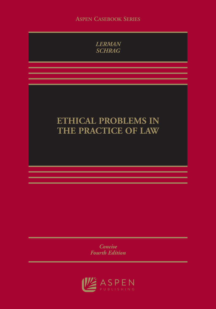 Ethical Problems in the Practice of Law: Concise Edition