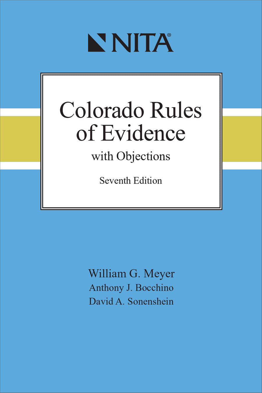 Colorado Rules of Evidence with Objections, Seventh Edition