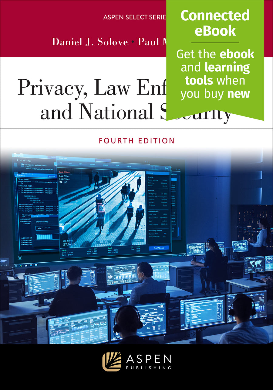 Privacy, Law Enforcement, and National Security, Fourth Edition